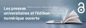 Presses universitaires et édition numérique ouverte – 4-5 novembre 2024